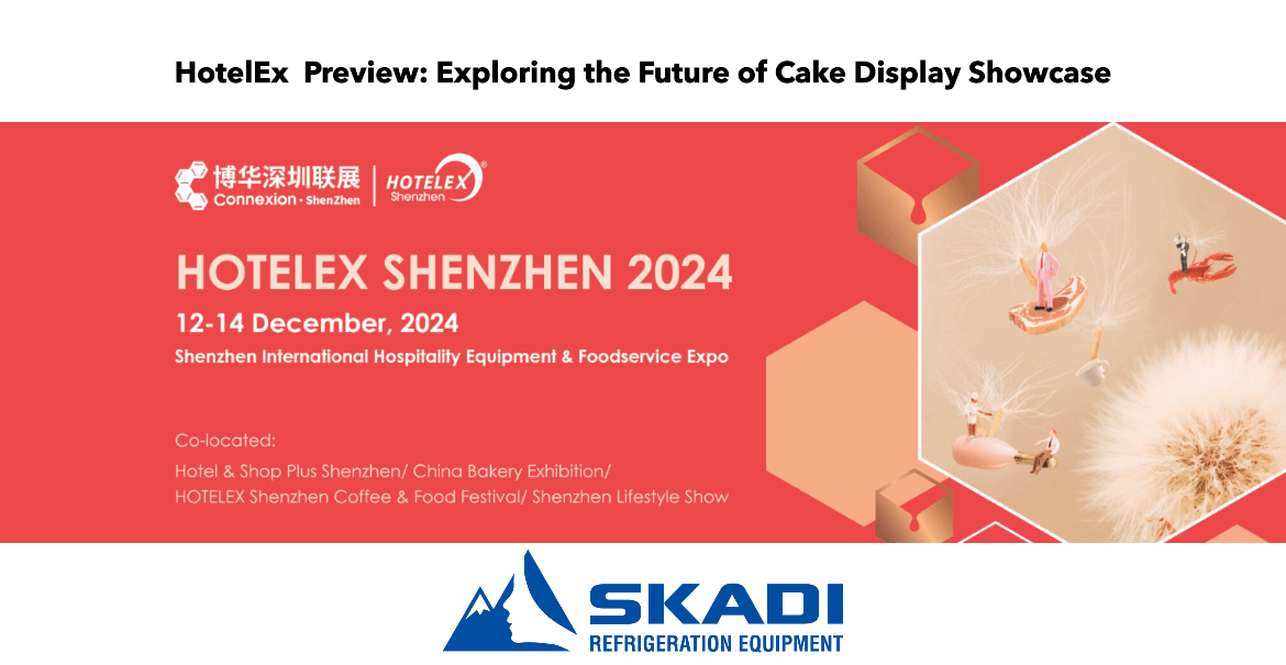 HotelEx Preview: Exploring the Future of Cake Display Showcase